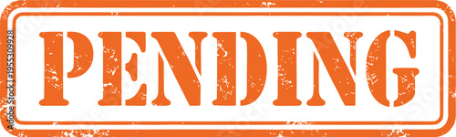 Grunge Orange Pending Stamp Isolated on White: Imperfect Distressed Pending Label for Documents, Forms, Agreements, and Project Status Updates with a Textured, Faded Look
