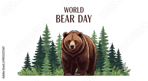 Illustration of a brown bear standing in a forest with trees, promoting World Bear Day for bear conservation awareness.