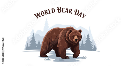 Illustration of a brown bear standing in a snowy landscape with trees, promoting World Bear Day conservation awareness with a strong wildlife protection message.