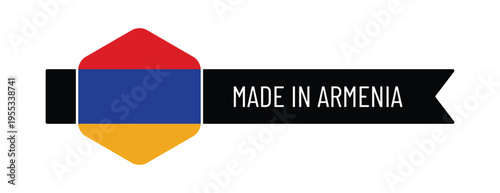 Made in Armenia Label Vector with Flag Badge and Ribbon Banner Country of Origin Icon