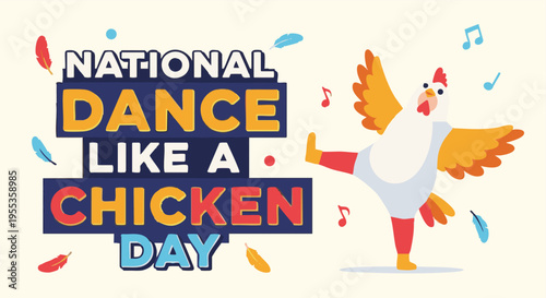 Cartoon chicken dancing in fun colorful illustration with musical notes for National Dance Like a Chicken Day