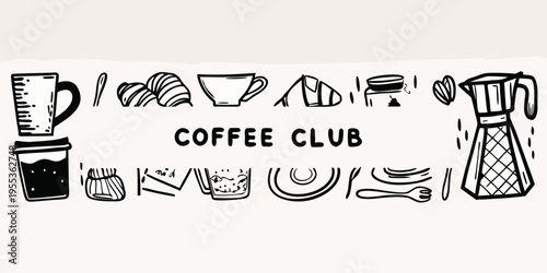 A doodle illustration featuring coffee related objects and the text coffee club