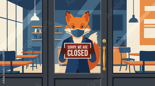 A whimsical fox wearing a mask is holding a 'closed' sign at a storefront, depicting the unusual times of the pandemic while combining humor with a relatable scenario of closures.