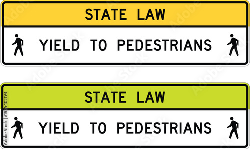 US State Law Road Sign, Yield to Pedestrians Crossing, Yellow and Fluorescent