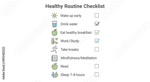 Healthy Routine Checklist with Icons: Wake Up Early, Drink Water, Eat Breakfast, Work, Breaks, Mindfulness, Read, Sleep