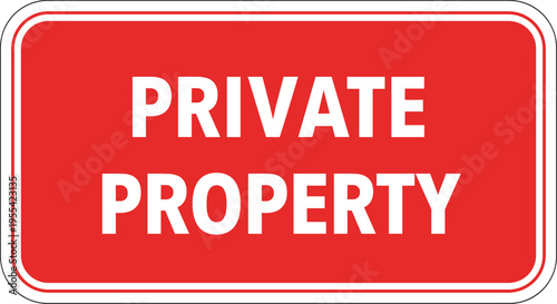 Private Property Warning Sign with Bold Typography Design, Restricted Area Notice Label for Security Control, Real Estate Boundaries, Workplace Safety, and Public Awareness Graphics