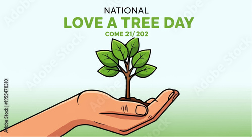 Hand holding small tree on national love a tree day symbolizing growth and environmental care