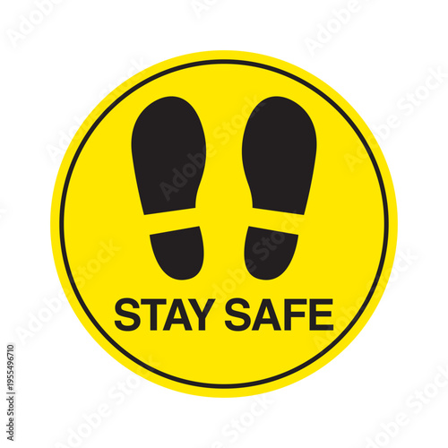 Stay Safe Social Distance Floor Sign