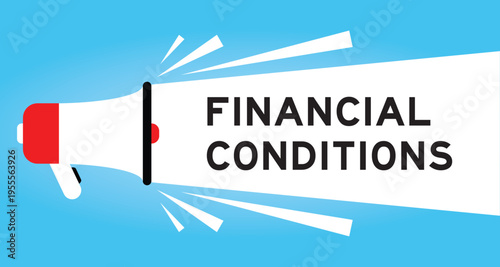 Color megaphone icon with word financial conditions in white banner on blue background