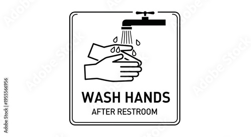 Wash Hands Sign: Hygiene Reminder for Restroom Use