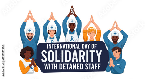 Illustration of diverse people showing solidarity with detained staff on International Day of Solidarity with Detained and Missing Staff in a supportive and awareness campaign.