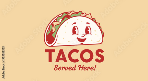 Cute cartoon taco character smiling with the words tacos served here.