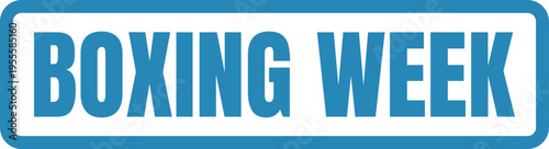 A bold blue and white boxing week sign used for retail holiday promotional marketing campaigns Vector, illustration Stamp Icon.