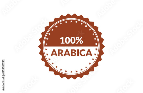 A circular brown stamp badge with a serrated edge containing the text 100% arabica and stars Vector, illustration Stamp Icon.