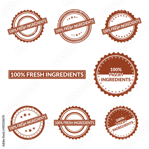 A collection of various stamp designs featuring the phrase one hundred percent fresh ingredients Vector, illustration Stamp Icon.