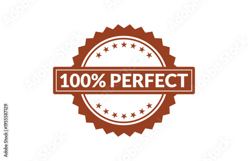 A circular brown stamp design with a jagged edge featuring the bold text one hundred percent perfect Vector, illustration Stamp Icon.
