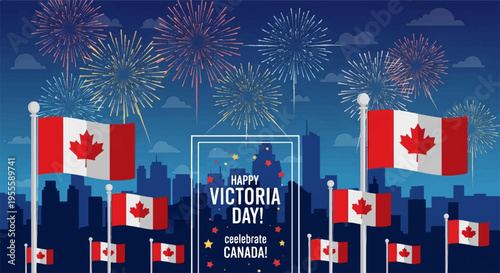 Happy victoria day canada celebration with flags and fireworks in cityscape at night
