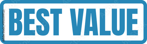 A bold blue rectangular button design featuring the white text best value for marketing graphics Vector, illustration Stamp Icon.