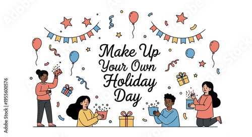 Vector illustration of people celebrating Make Up Your Own Holiday Day with colorful decorations and gifts in a playful holiday concept.
