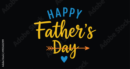 Vibrant happy father's day neon sign with arrow and heart
