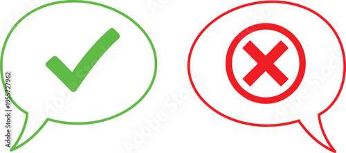 Green check mark and red cross mark symbols inside speech bubbles on a plain white background Vector