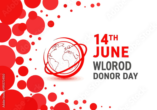 World blood donor day poster with red circles and a globe