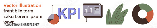 Business analytics, data visualization, performance tracking, corporate reports, financial strategy. Digital design with KPI text, graphs, pie chart. Business analytics and performance tracking