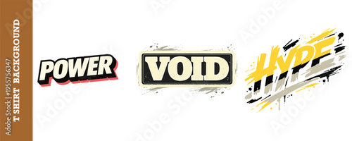 Creative grunge text effects with power void and hype words in bold typography design isolated on transparent background perfect for tshirt prints posters and digital graphics