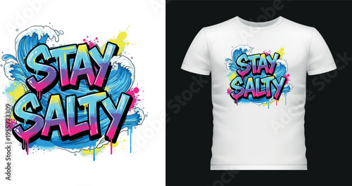 Stay salty graffiti typography design with colorful splashing waves