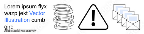 Financial security, risk management, fraud prevention, communication, digital transactions, data safety. Stacked coins, alert sign and multiple emails. Financial security and risk management visual