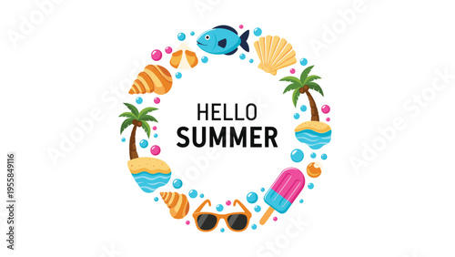 Hello summer greeting card with a circular frame made of tropical islands, fish, shells, ice cream, and sunglasses on a clean white background.