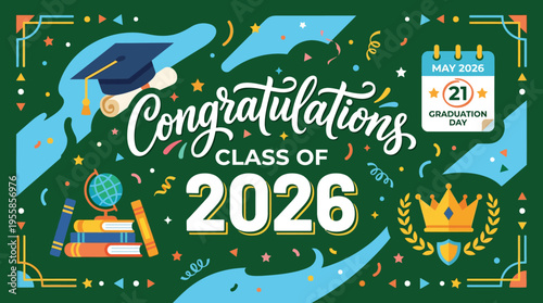 Celebratory Graduation Announcement for the Class of 2026 with Academic Symbols and Festive Elements