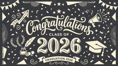 Celebratory black and white graduation illustration with festive elements and congratulatory message for the class of 2026