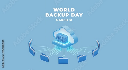 World Backup Day Cloud Data Storage Technology.