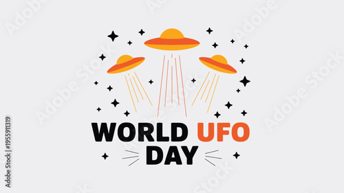 Three flying saucers with light beams and stars above World UFO Day words
