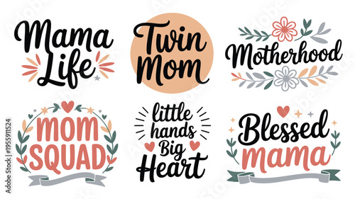 Variety of six heartfelt motherhood phrases with floral and ribbon decorations