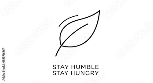 Stay Humble Stay Hungry Leaf Icon Motivational Quote Typography