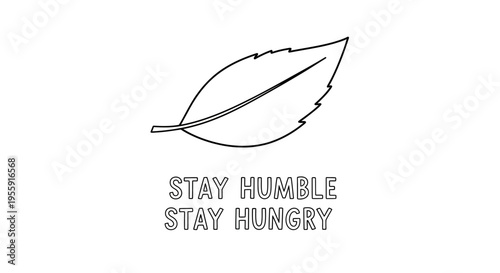 Stay Humble Stay Hungry Motivational Quote with Leaf Icon