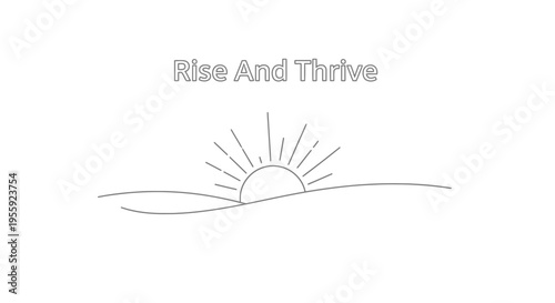 Sunrise Over Hills with Inspirational Text 'Rise And Thrive'