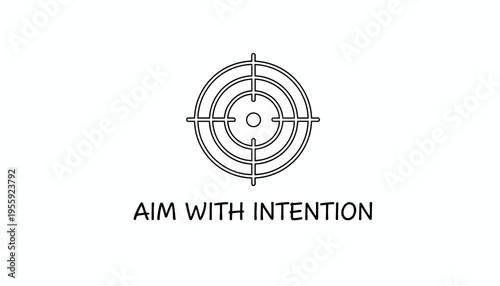 Target symbol with text "Aim With Intention" - focus, goal, precision, strategy