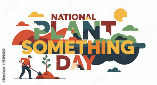 National Plant Something Day banner in colorful vibrant illustration for gardening and ecology