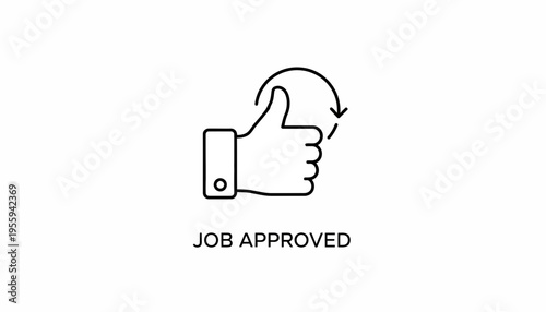 Job Approved Thumbs Up Icon with Circular Arrow, Success and Completion Concept