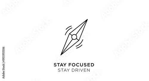 Stay Focused Stay Driven Compass Icon, Motivation and Goal Setting Concept