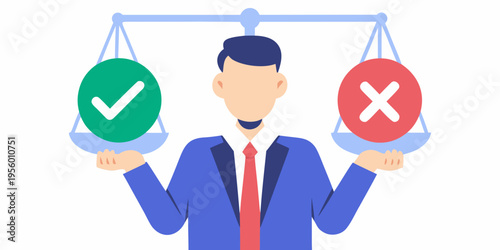 A man balancing choices between a green checkmark and a red x