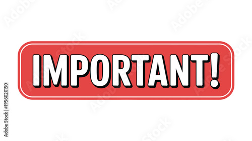 A red sign with the word important in bold black capital letters