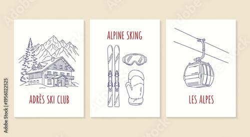 Set of three posters with handdrawn ski resort elements a mountain chalet, skiing equipment, and a cable car lift