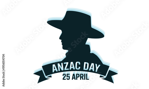ANZAC Day 25 April memorial design featuring a dignified soldier silhouette in iconic slouch hat with ribbon banner, perfect for Australian and New Zealand
