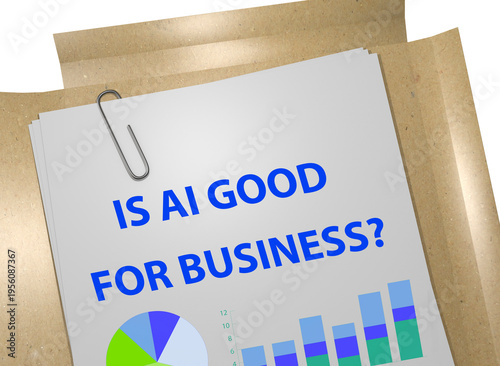 Is AI Good for Business? concept