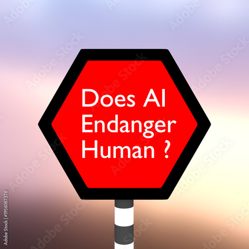 Doe’s AI Endanger Human concept