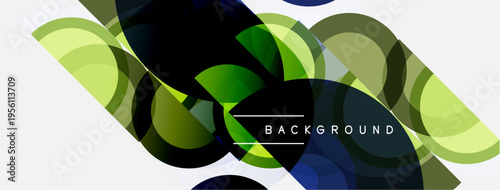 Abstract design features overlapping circles, gradients. Green, blue hues dominate composition. Text reads background. Modern, dynamic visual element.